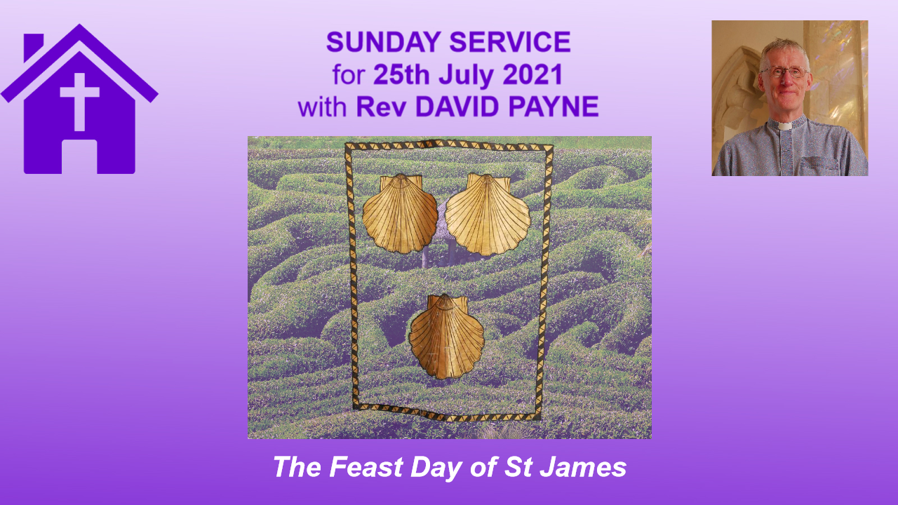 25 07 21 The Feast Day of St James
